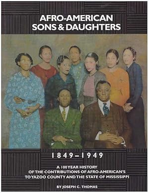 AFRO-AMERICAN SONS & DAUGHTERS; 1849-1949