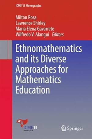 Bild des Verkufers fr Ethnomathematics and its Diverse Approaches for Mathematics Education zum Verkauf von GreatBookPrices