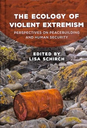 Immagine del venditore per Ecology of Violent Extremism : Perspectives on Peacebuilding and Human Security venduto da GreatBookPrices