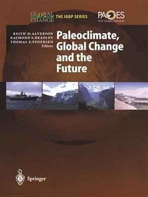Image du vendeur pour Paleoclimate, Global Change and the Future mis en vente par GreatBookPricesUK