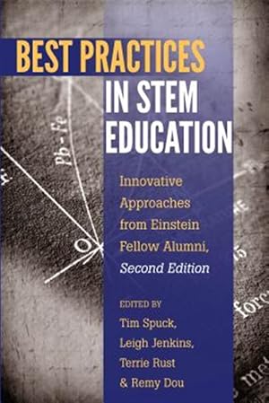 Bild des Verkufers fr Best Practices in Stem Education : Innovative Approaches from Einstein Fellow Alumni zum Verkauf von GreatBookPrices