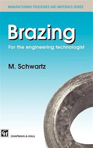 Immagine del venditore per Brazing : For the Engineering Technologist venduto da GreatBookPrices