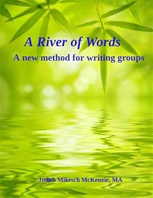 Imagen del vendedor de River of Words : A New Method for Writing Groups a la venta por GreatBookPrices