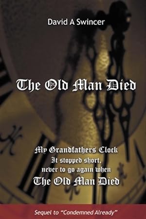 Seller image for The Old Man Died (and He's Dead!): Sin and Christian Responsiblity for sale by GreatBookPrices