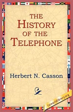 Imagen del vendedor de History Of The Telephone a la venta por GreatBookPrices