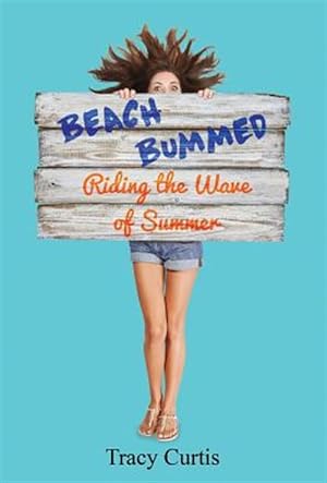 Seller image for Beach Bummed: Riding the Wave of Summer for sale by GreatBookPrices