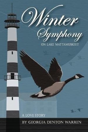 Seller image for Winter Symphony on Lake Mattamuskeet: A Love Story for sale by GreatBookPrices