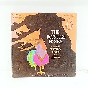 Seller image for The Roosters Horns: A Chinese Puppet Play to Make and Perform (UNICEF Storycraft Book) for sale by Cat On The Shelf