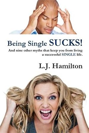 Imagen del vendedor de Being Single SUCKS! a la venta por GreatBookPrices