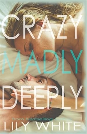 Imagen del vendedor de Crazy Madly Deeply a la venta por GreatBookPrices