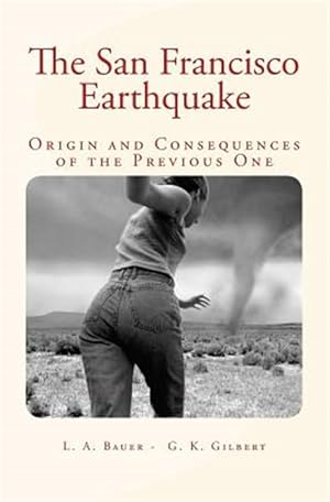 Imagen del vendedor de San Francisco Earthquake : Origin and Consequences of the Previous One a la venta por GreatBookPrices