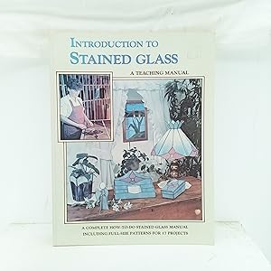 Seller image for Introduction to Stained Glass: A Step-by-Step Teaching Manual for sale by Cat On The Shelf