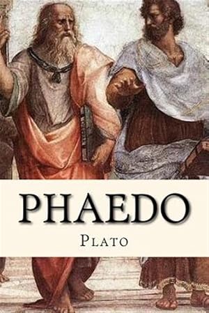 Imagen del vendedor de Phaedo : The Last Hours of Socrates a la venta por GreatBookPrices