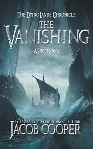 Bild des Verkufers fr The Vanishing: A Short Story in The Dying Lands Chronicle zum Verkauf von GreatBookPrices