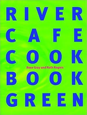 Image du vendeur pour River Cafe Cookbook Green mis en vente par WeBuyBooks