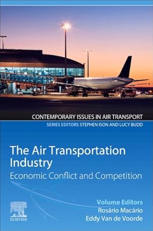 Imagen del vendedor de Air Transportation Industry : Economic Conflict and Competition a la venta por GreatBookPrices