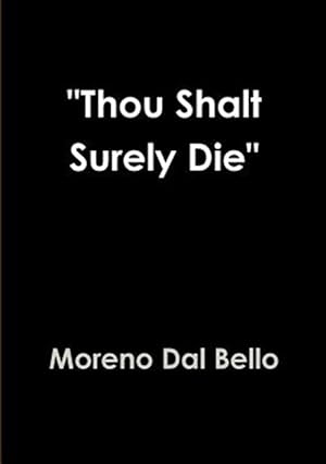 Seller image for Thou Shalt Surely Die for sale by GreatBookPrices