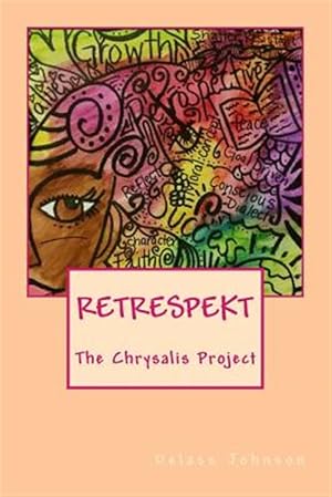 Seller image for Retrespekt : The Chrysalis Project for sale by GreatBookPrices