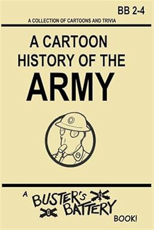 Imagen del vendedor de Buster's Battery : A Cartoon History of the Army a la venta por GreatBookPrices