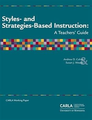 Seller image for Styles- And Strategies-Based Instruction: A Teachers' Guide for sale by GreatBookPrices