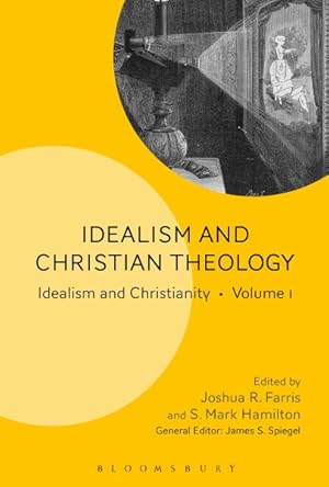 Image du vendeur pour Idealism and Christian Theology mis en vente par GreatBookPrices