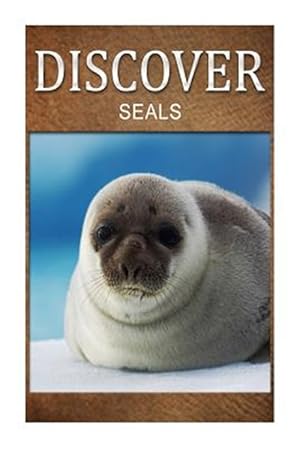 Imagen del vendedor de Seals : Early Reader's Wildlife Photography Book a la venta por GreatBookPrices