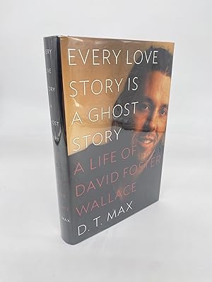 Imagen del vendedor de Every Love Story Is a Ghost Story: A Life of David Foster Wallace (First Edition) a la venta por Artos Fine Books