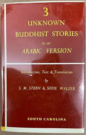 Three Unknown Buddhist Storiest in an Arabic Version