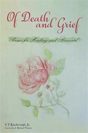 Imagen del vendedor de Of Death and Grief : Poems for Healing and Renewal a la venta por GreatBookPrices