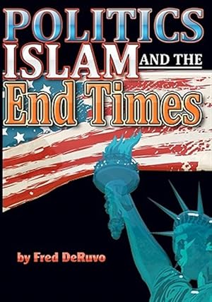 Bild des Verkufers fr Islam, Politics, and the End Times zum Verkauf von GreatBookPrices