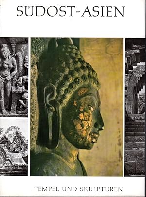 Südost-Asien : Tempel u. Skulpturen. Louis Frédéric. [Übers. aus d. Franz.: Sibylle von Reden]
