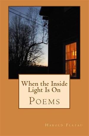 Seller image for When the Inside Light Is on : Poems for sale by GreatBookPrices