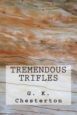 Seller image for Tremendous Trifles for sale by GreatBookPrices