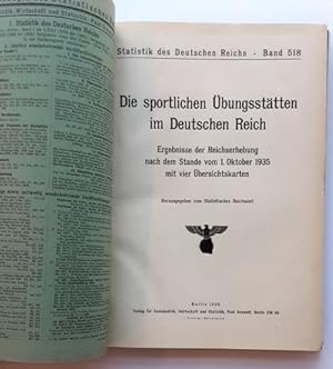 Statistik des Deutschen Reichs. Bd. 518: Die sportlichen Übungsstätten im Deutschen Reich. Ergebn...
