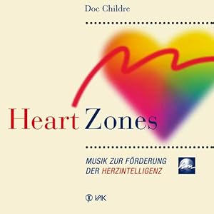 Seller image for Heart Zones: Musik zur Frderung der Herzintelligenz for sale by Studibuch