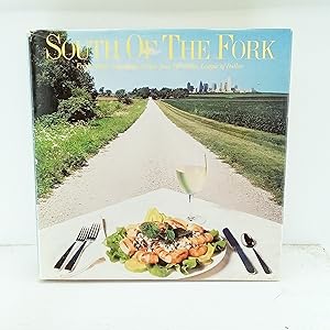 Seller image for South of the Fork: Fresh, Simple-to-Prepare Recipes from the Junior League of Dallas for sale by Cat On The Shelf