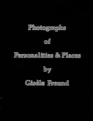 Seller image for Photographs of Personalities & Places by Gisele Freund for sale by LEFT COAST BOOKS