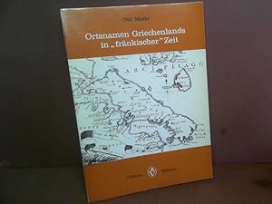 Ortsnamen Griechenlands in "fränkischer" Zeit. (= Byzantina Vindobonensia; Band 1).