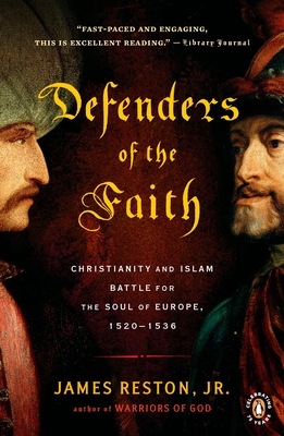 Imagen del vendedor de Defenders of the Faith: Christianity and Islam Battle for the Soul of Europe, 1520-1536 (Paperback or Softback) a la venta por BargainBookStores