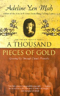 Seller image for A Thousand Pieces of Gold: Growing Up Through China's Proverbs (Paperback or Softback) for sale by BargainBookStores