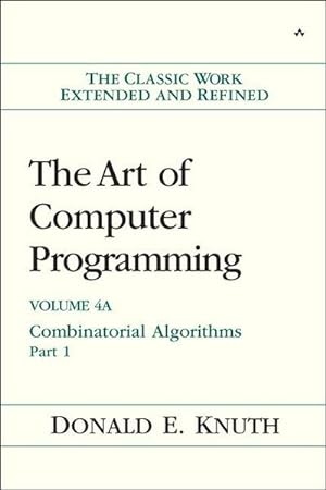 Bild des Verkufers fr The Art of Computer Programming : Combinatorial Algorithms, Volume 4a, Part 1 zum Verkauf von AHA-BUCH GmbH