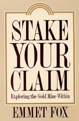 Seller image for Stake Your Claim: Exploring the Gold Mine Within (Paperback or Softback) for sale by BargainBookStores