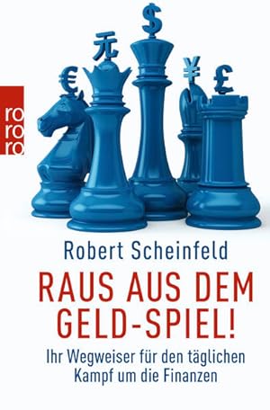 Seller image for Raus aus dem Geld-Spiel!: Ihr Wegweiser fr den tglichen Kampf um die Finanzen for sale by Studibuch