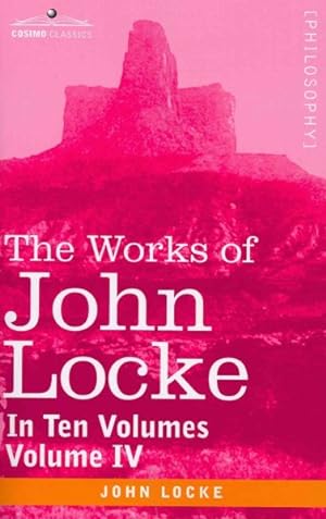 Seller image for Works of John Locke : In Ten Volumes for sale by GreatBookPrices