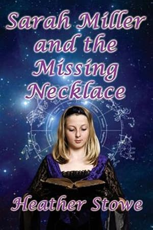 Imagen del vendedor de Sarah Miller and the Missing Necklace a la venta por GreatBookPrices