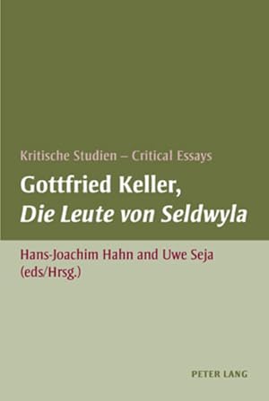 Bild des Verkufers fr Gottfried Keller, Die Leute von Seldwyla: Kritische Studien - Critical Essays zum Verkauf von Studibuch