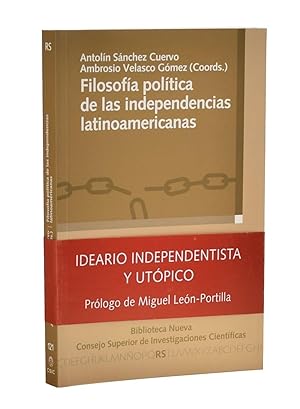 Imagen del vendedor de FILOSOFA POLTICA DE LAS INDEPENDENCIAS LATINOAMERICANAS a la venta por Librera Monogatari