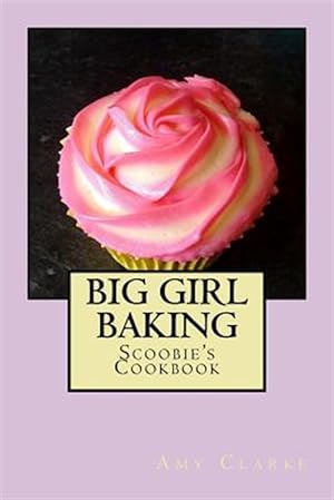 Seller image for Big Girl Baking for sale by GreatBookPrices
