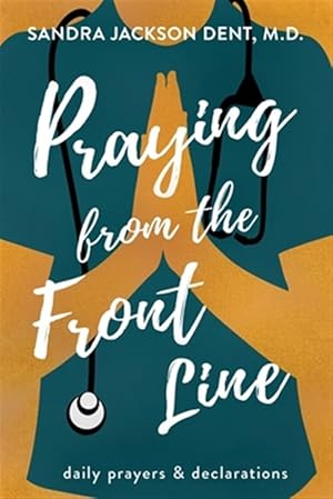 Imagen del vendedor de Praying from the Front Line a la venta por GreatBookPrices