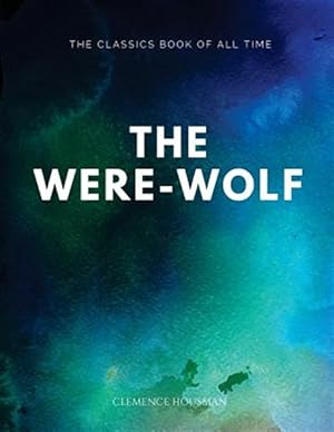 Image du vendeur pour The Were-Wolf mis en vente par GreatBookPrices